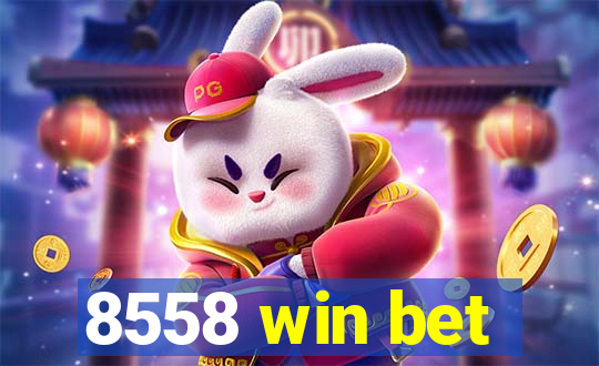 8558 win bet